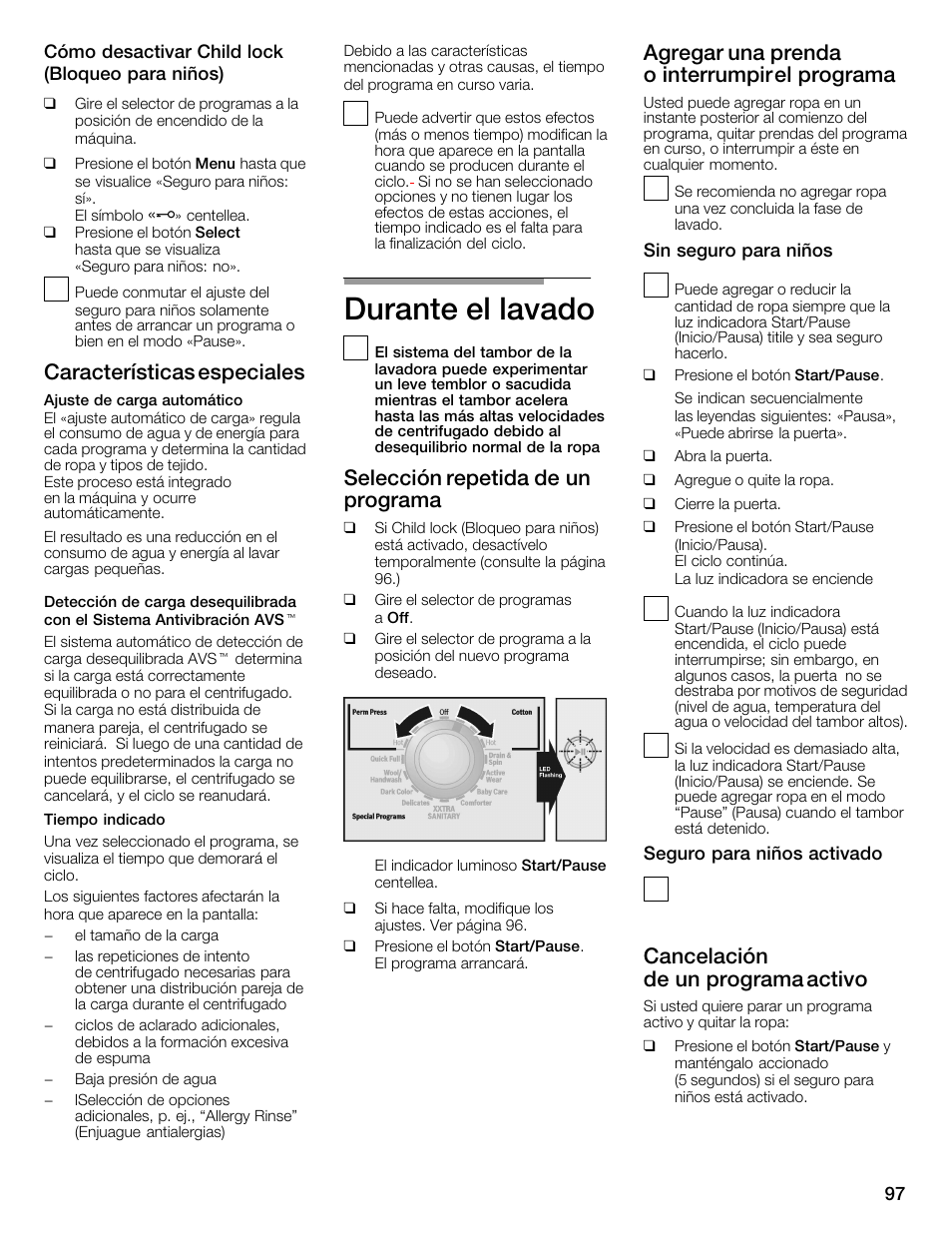 Durante el lavado, Características especiales, Selección repetida de un programa | Agregar una prenda o interrumpir el programa, Cancelación de un programa activo | Univex Aquastop 800 series User Manual | Page 97 / 108