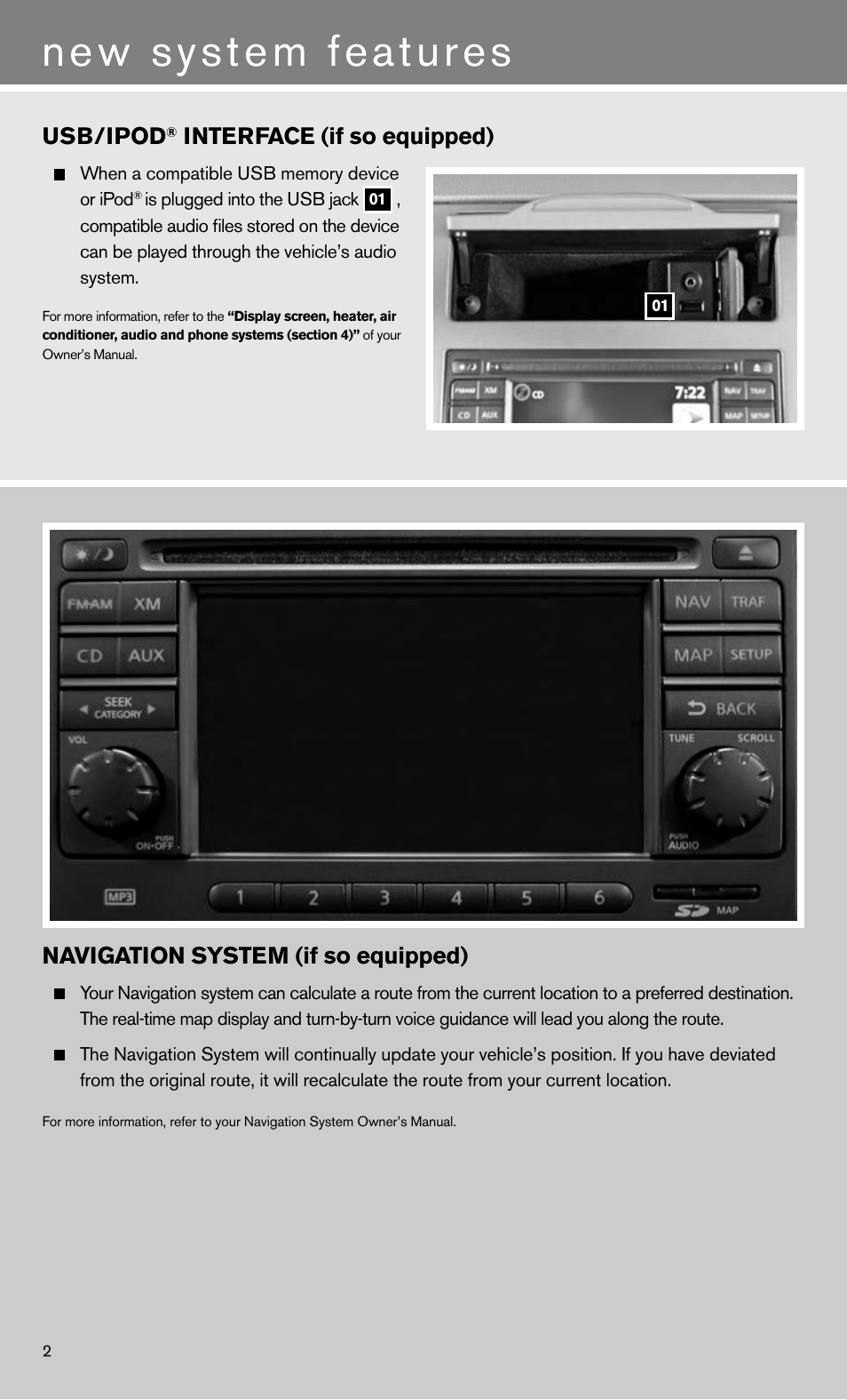 New system features, Usb/ipod, Interface (if so equipped) | Navigation system (if so equipped) | NISSAN 2011 Versa Sedan - Quick Reference Guide User Manual | Page 4 / 12