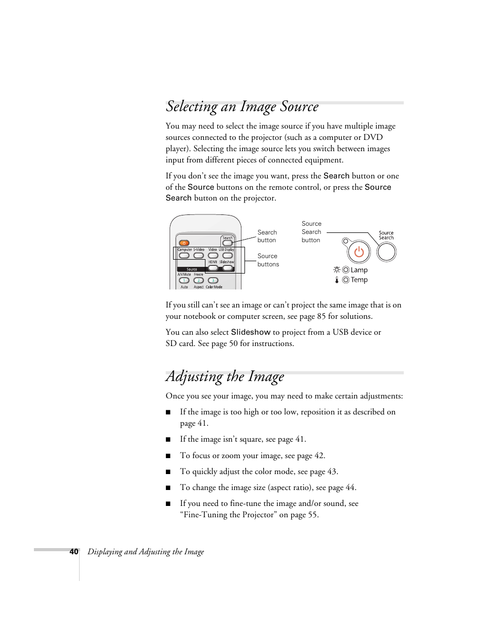 Selecting an image source, Adjusting the image, Selecting an image source adjusting the image | Univex PowerLite 700 User Manual | Page 40 / 110