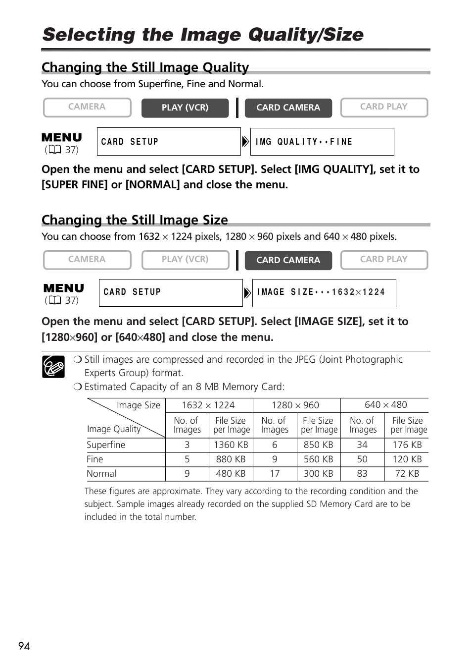 Selecting the image quality/size, Changing the still image quality, Changing the still image size | U-Line 30 User Manual | Page 94 / 166