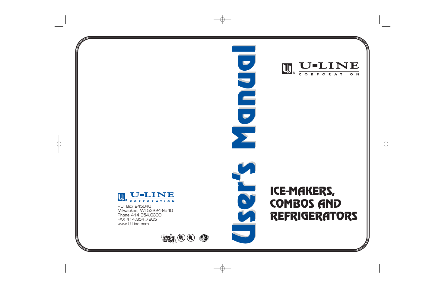 User, User’ s manual s manual | U-Line Refrigerator/Ice-Maker Combos User Manual | Page 38 / 38
