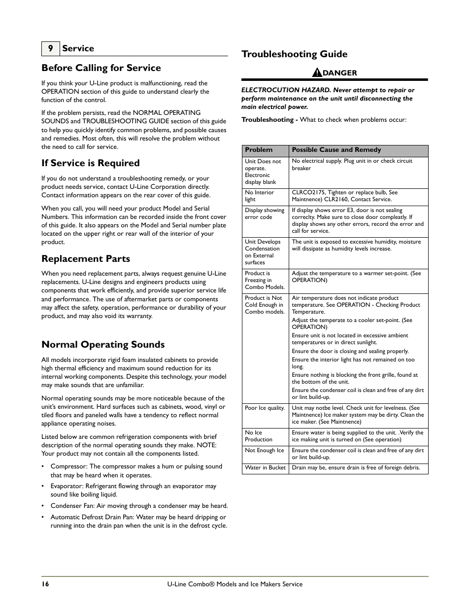 Normal operating sounds, Troubleshooting guide, Before calling for service | If service is required, Replacement parts, 9 service | U-Line CLR2160 STAINLESS User Manual | Page 18 / 20