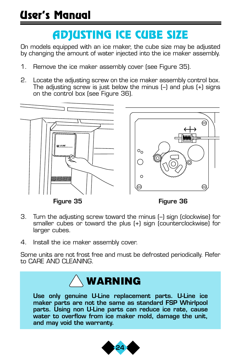 Adjusting ice cube size, User’s manual, Warning | U-Line ICE-MAKER/REFRIGERATOR User Manual | Page 26 / 33