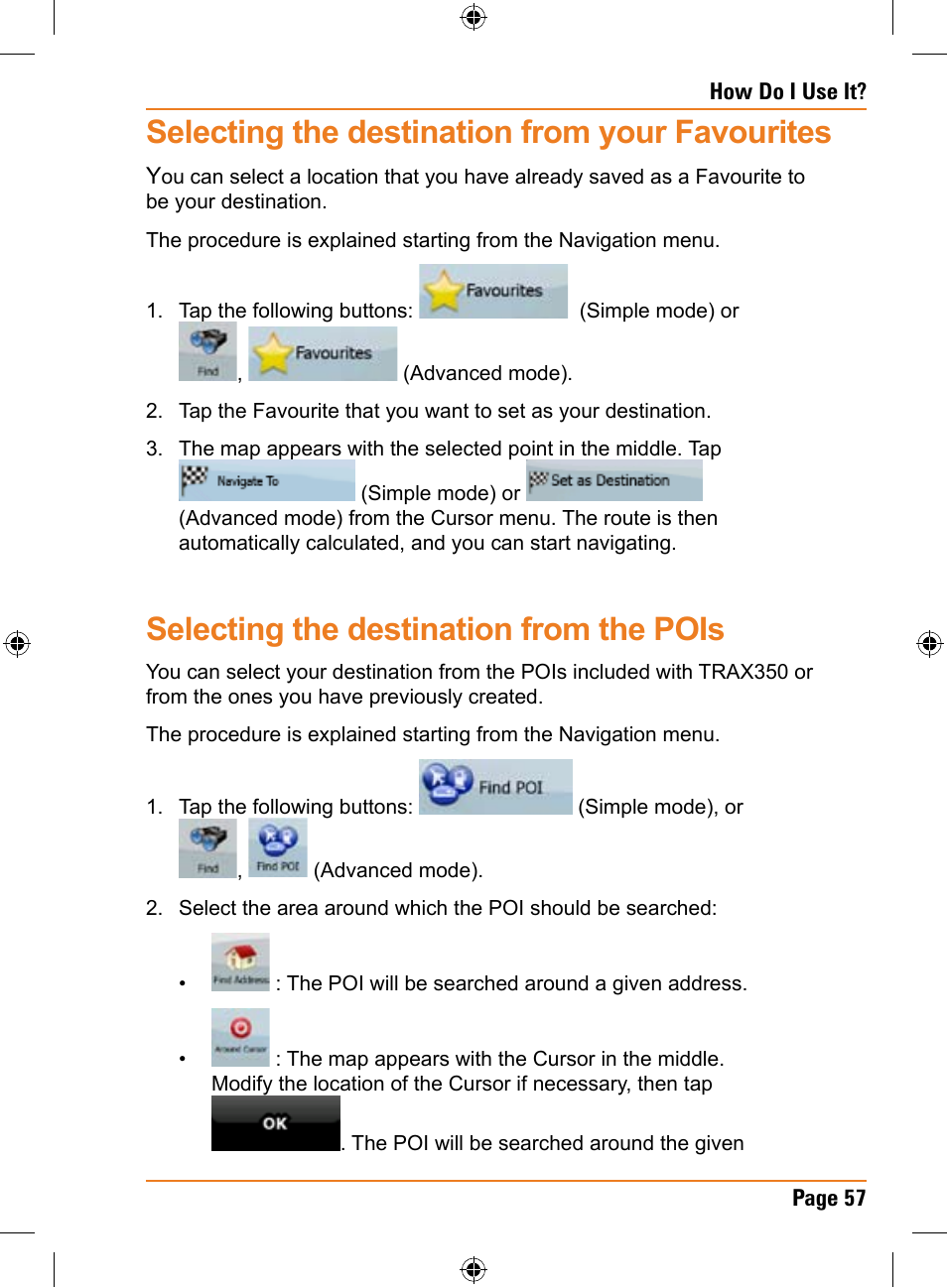 Selecting the destination from your favourites, Selecting the destination from the pois | Uniden TRAX350 User Manual | Page 57 / 120