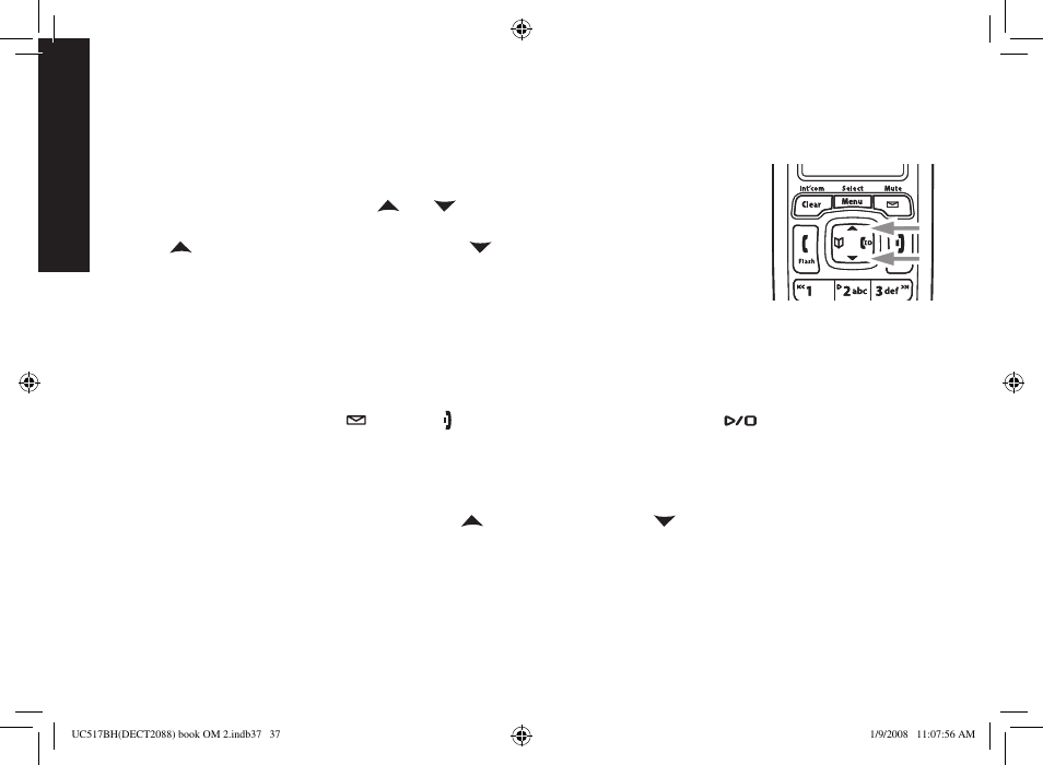 Adjusting the ringer, earpiece and speaker volume, Adjusting the ringer volume, Muting the ringer (one call only) | Adjusting the earpiece volume | Uniden DECT2088 Series User Manual | Page 38 / 72