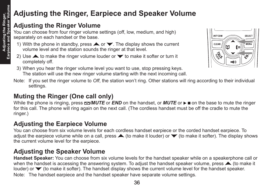 Adjusting the ringer, earpiece and speaker volume, Adjusting the ringer volume, Muting the ringer (one call only) | Adjusting the earpiece volume, Adjusting the speaker volume, Adjusting the ringer, earpiece and, Speaker volume, Adjusting.the.speaker.volume | Uniden DECT1588 User Manual | Page 36 / 72
