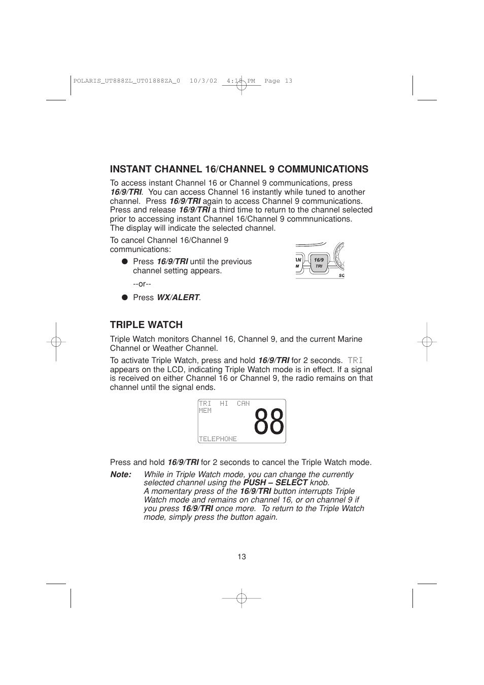 Triple watch, Instant channel 16/channel 9 communications | Uniden POLARIS User Manual | Page 16 / 76