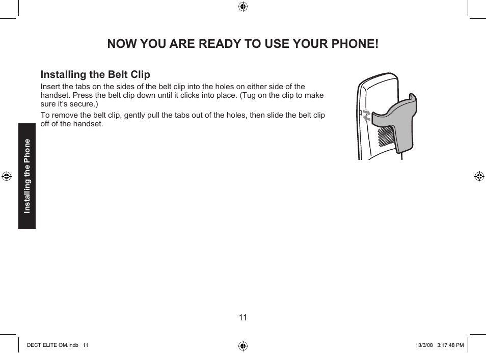Now you are ready to use your phone, Installing the belt clip | Uniden 9035 User Manual | Page 12 / 68