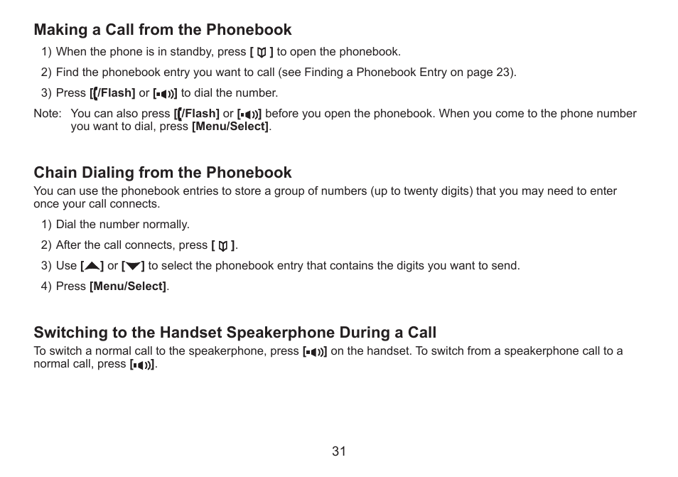 Making a call from the phonebook, Chain dialing from the phonebook, Making.a.call.from.the.phonebook | Chain.dialing.from.the.phonebook, Switching.to.the.handset.speakerphone, During.a.call | Uniden DECT2060 User Manual | Page 32 / 56