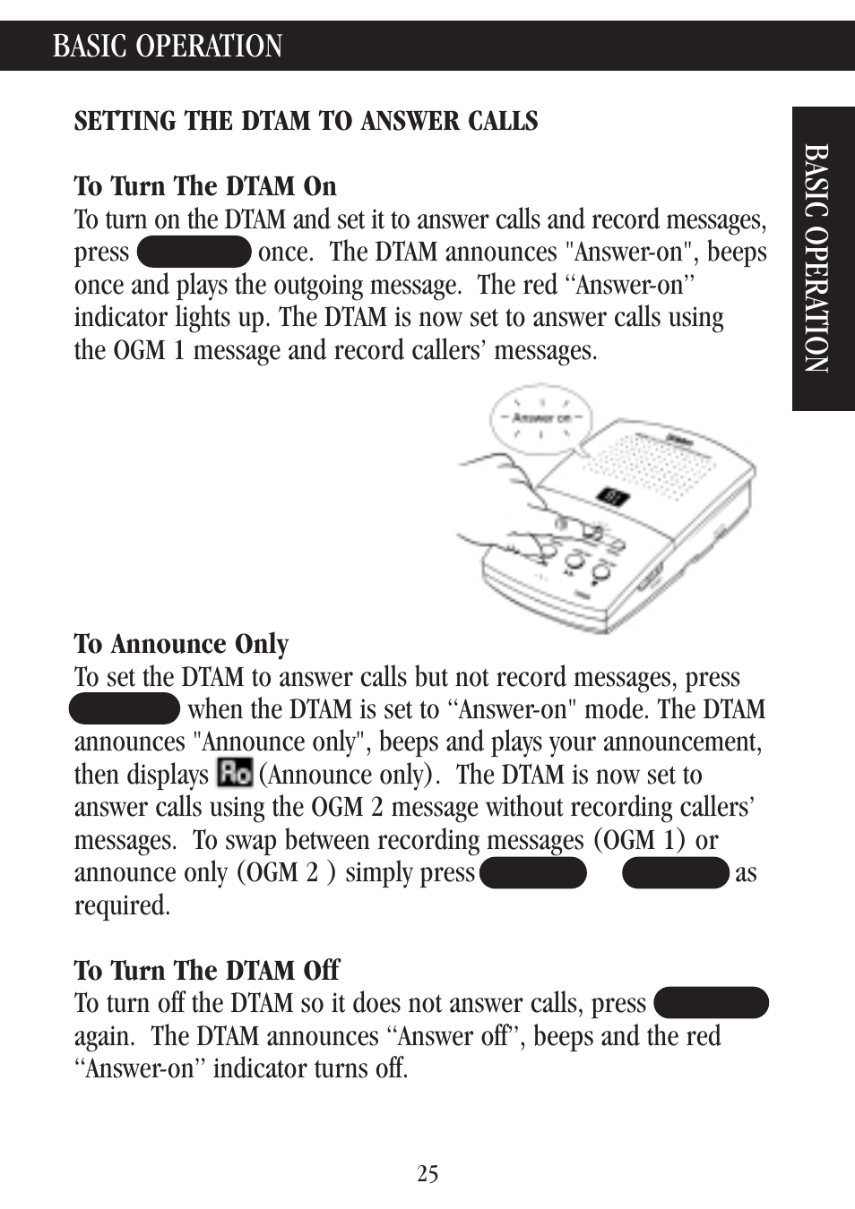 Basic operation, Setting the dtam to answer calls, To turn the dtam on | To announce only, To turn the dtam off, Basic operation basic opera tion | Uniden 7000A User Manual | Page 25 / 42