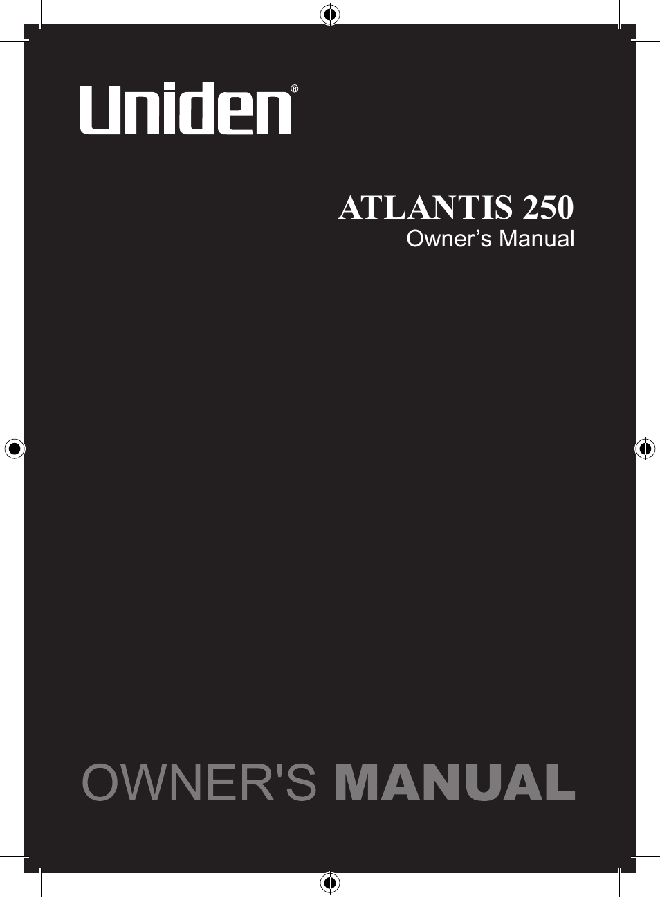 Uniden 250 User Manual | 28 pages