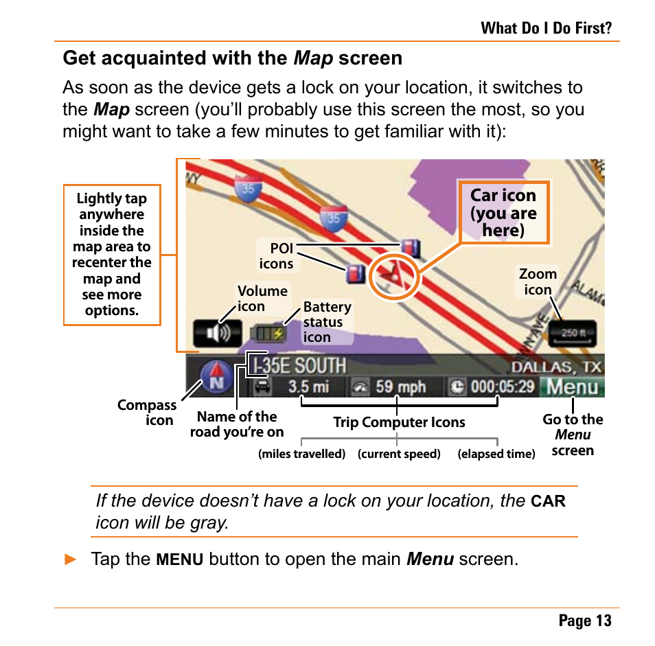 Get acquainted with the map screen, Get acquainted with the map screen 13, Car icon (you are here) | Uniden TRAX430 User Manual | Page 13 / 84