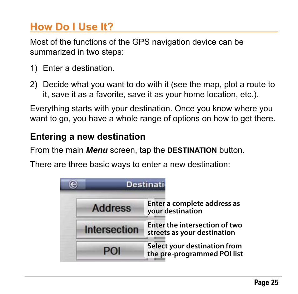 How do i use it, Entering a new destination, How do i use it? .........................5 | Entering a new destination (p 25 | Uniden TRAX430 User Manual | Page 25 / 84