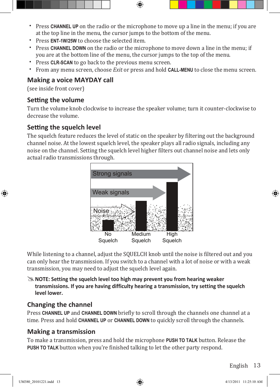 Making a voice mayday call, Setting the volume, Setting the squelch level | Changing the channel, Making a transmission | Uniden Waterproof DSC Marine Radio UM380 User Manual | Page 17 / 56