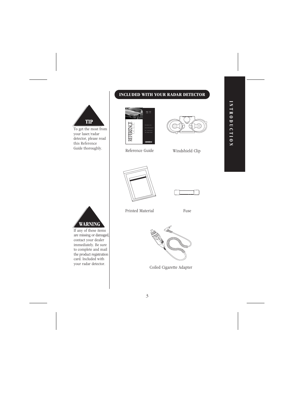 Warning, Intr oduction, Included with your radar detector 3 | Reference guide windshield clip, Printed material fuse coiled cigarette adapter | Uniden LRD 766 User Manual | Page 4 / 27