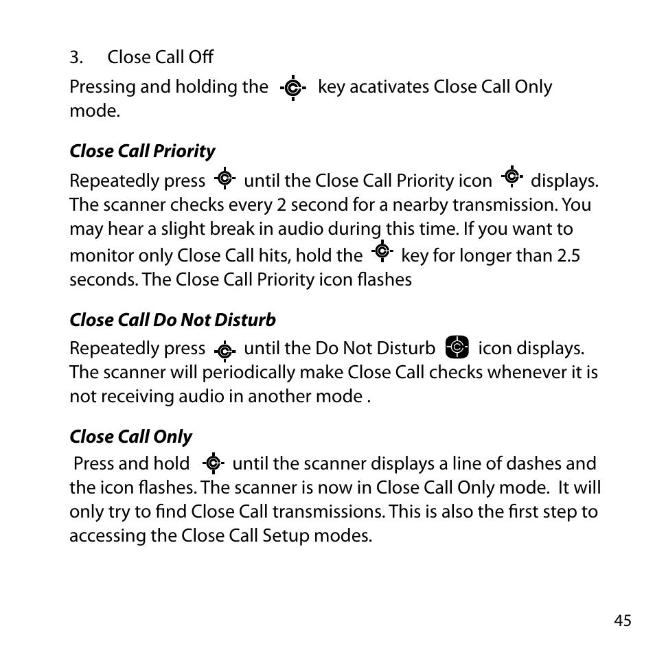 Close call priority, Close call do not disturb, Close call only | Uniden BC355C User Manual | Page 45 / 68