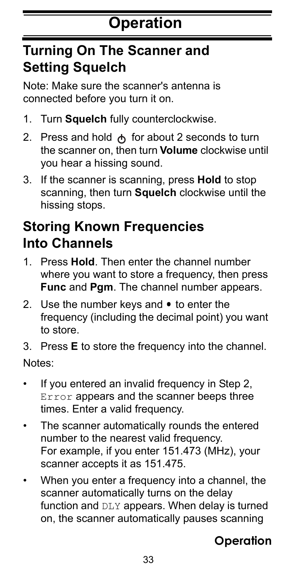 Operation, Turning on the scanner and setting squelch, Turn squelch fully counterclockwise | Storing known frequencies into channels, Press e to store the frequency into the channel | Uniden BC92XLT User Manual | Page 33 / 64