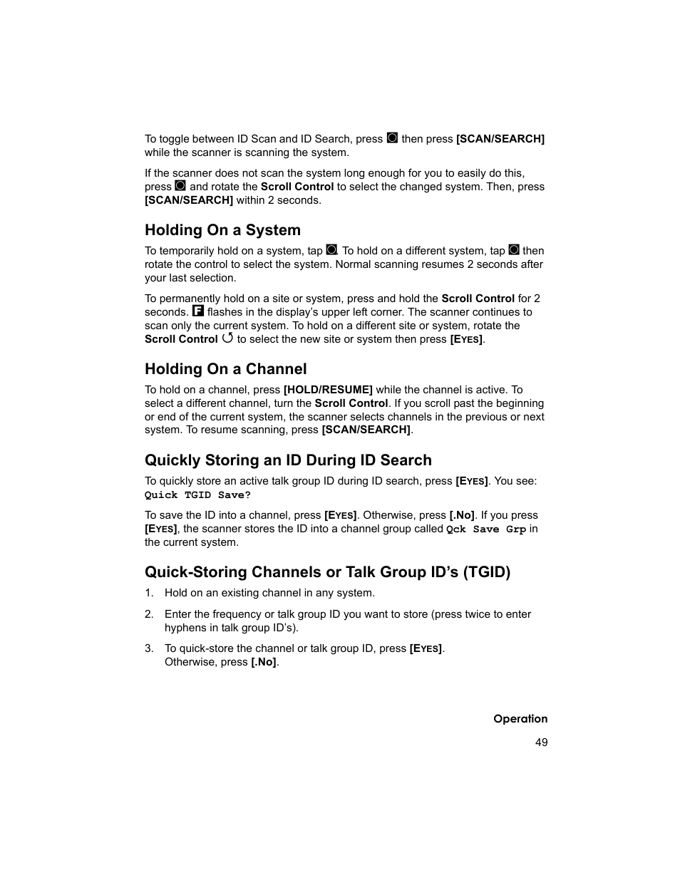 Holding on a system, Holding on a channel, Quickly storing an id during id search | Quick-storing channels or talk group id’s (tgid) | Uniden BCD996T User Manual | Page 49 / 152