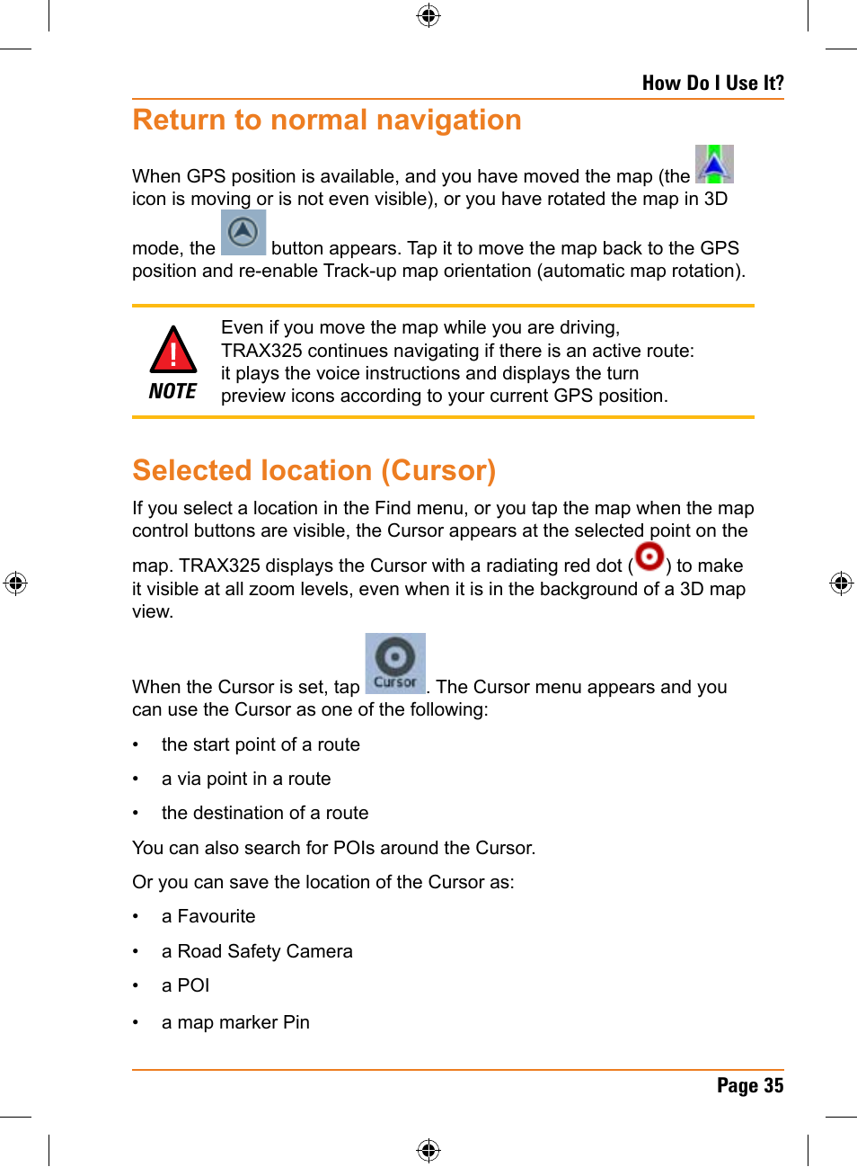 Return to normal navigation, Selected location (cursor) | Uniden TRAX325 User Manual | Page 35 / 120