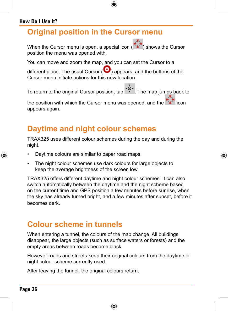 Original position in the cursor menu, Daytime and night colour schemes, Colour scheme in tunnels | Uniden TRAX325 User Manual | Page 36 / 120