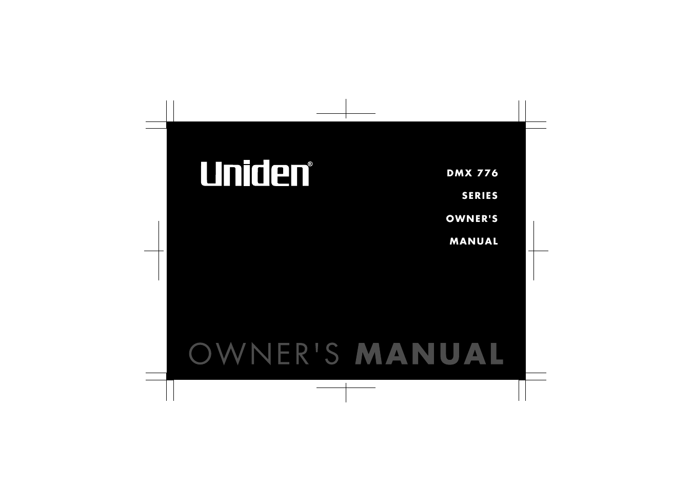 Uniden DMX 776 User Manual | 84 pages