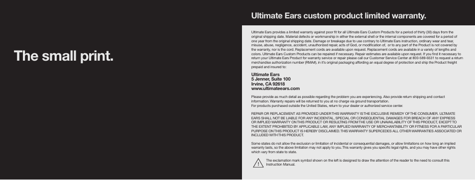 The small print, Ultimate ears custom product limited warranty | Ultimate Ears UE4 0000-0 User Manual | Page 5 / 5