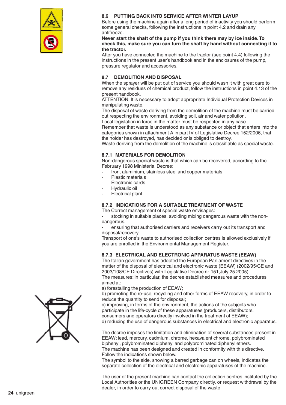 6 putting back into service after winter layup, 7 demolition and disposal, 1 materials for demolition | 2 indications for a suitable treatment of waste, 3 electrical and electronic apparatus waste (eeaw), Putting back into service after winter layup, Demolition and disposal, Materials for demolition, Indications for a suitable treatment of waste, Electrical and electronic apparatus waste (eeaw) | Unigreen Super Spalliera User Manual | Page 24 / 32