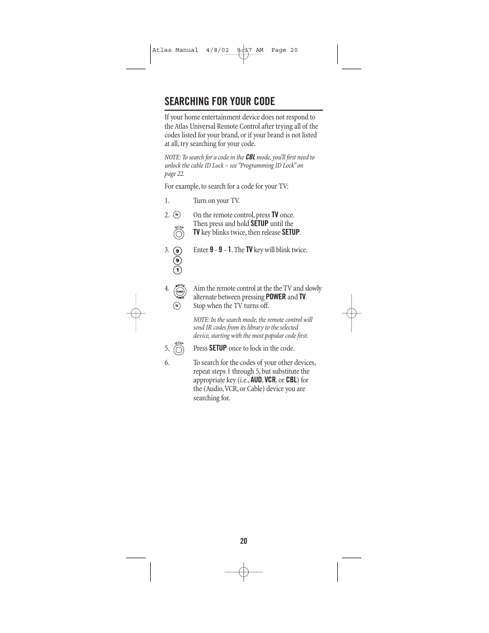 Searching for your code | Universal Electronics Atlas 4-DEVICE Universal Remote Control User Manual | Page 20 / 32
