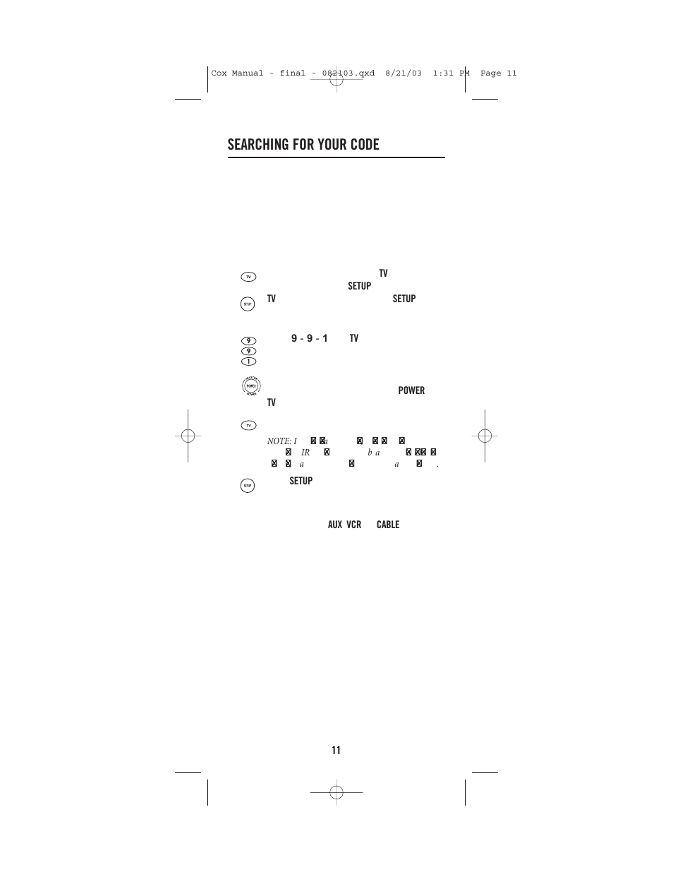 Searching for your code | Universal Electronics Cox Universal Remote Control User Manual | Page 11 / 48