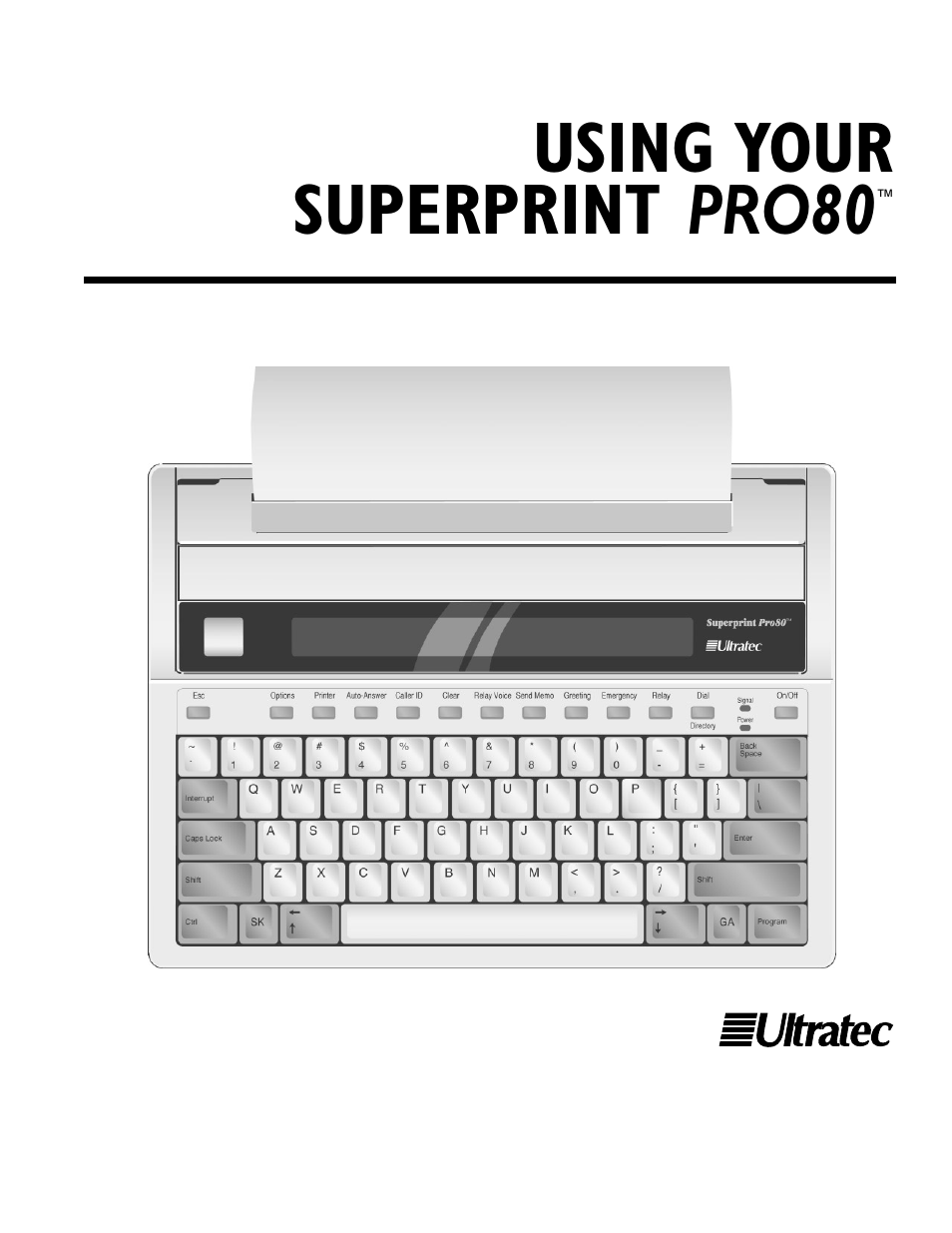 Ultratec PRO80TM User Manual | 70 pages
