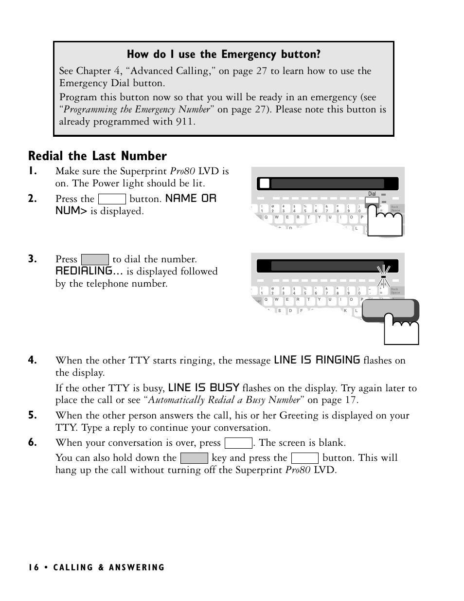 Redial the last number | Ultratec PRO80 User Manual | Page 22 / 82