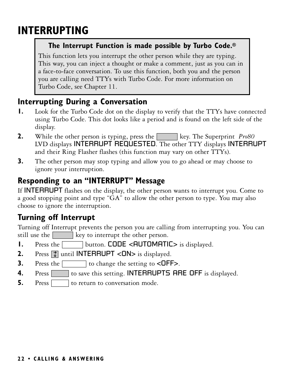 Interrupting, Interrupting during a conversation, Responding to an “interrupt” message | Turning off interrupt | Ultratec PRO80 User Manual | Page 28 / 82