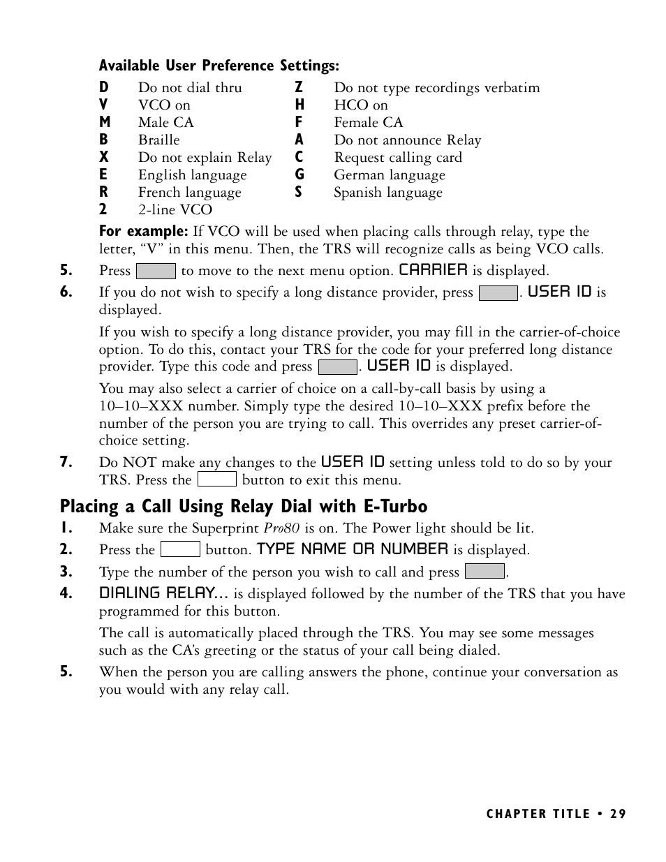 Placing a call using relay dial with e-turbo | Ultratec PRO80 User Manual | Page 35 / 82