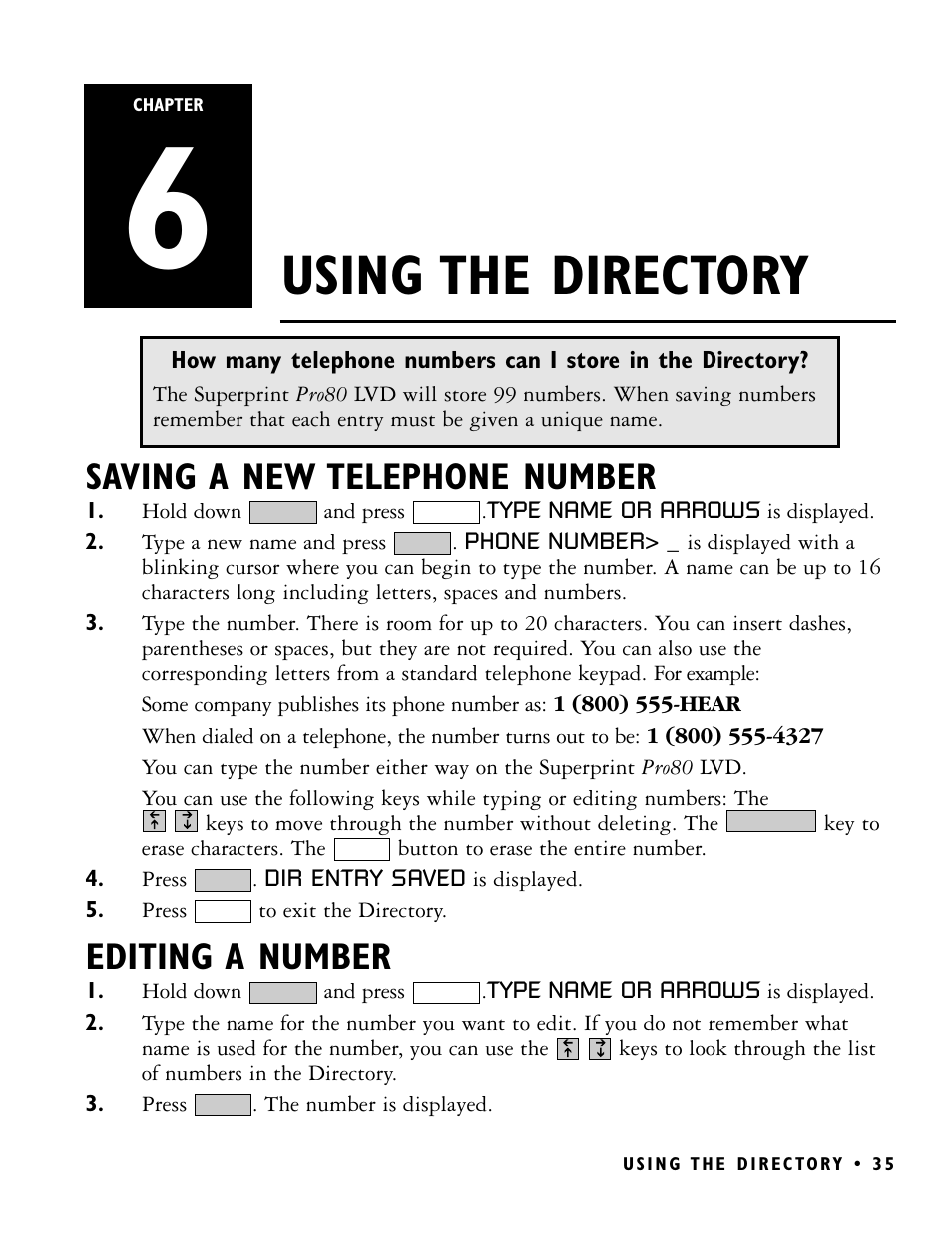 Using the directory, Saving a new telephone number, Editing a number | Ultratec PRO80 User Manual | Page 41 / 82