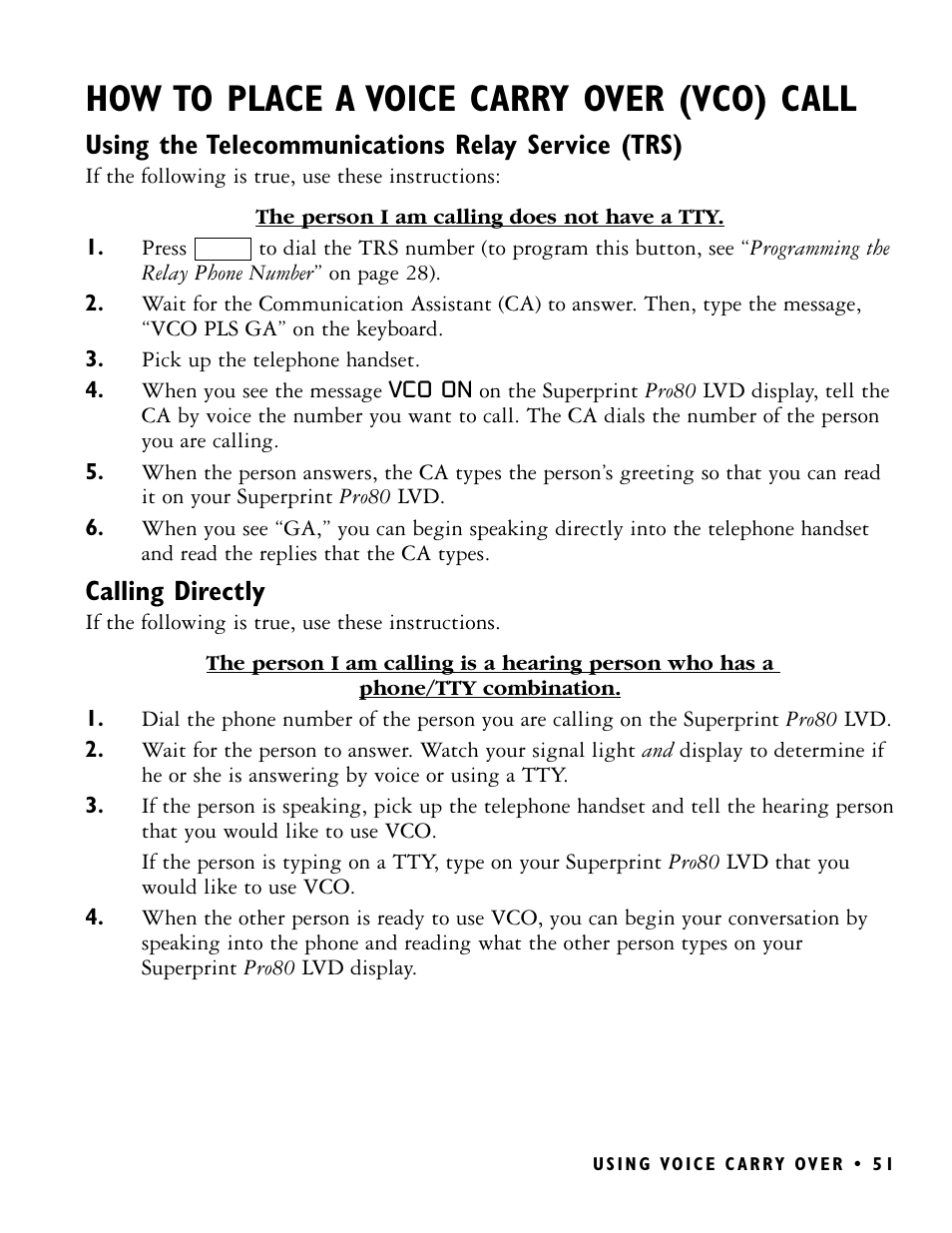 How to place a voice carry over (vco) call, Using the telecommunications relay service (trs), Calling directly | Ultratec PRO80 User Manual | Page 57 / 82