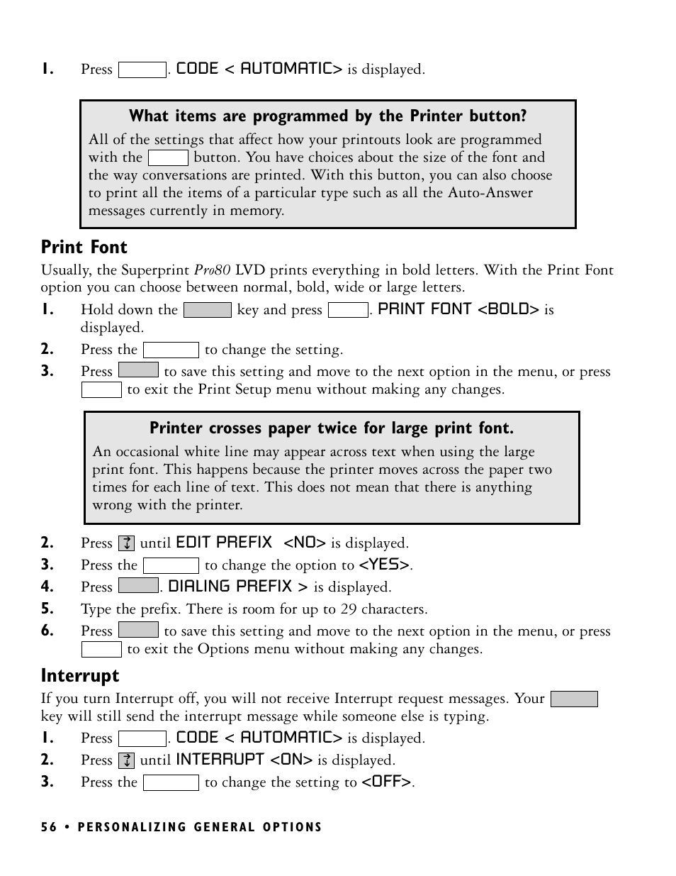 Interrupt, Print font | Ultratec PRO80 User Manual | Page 62 / 82