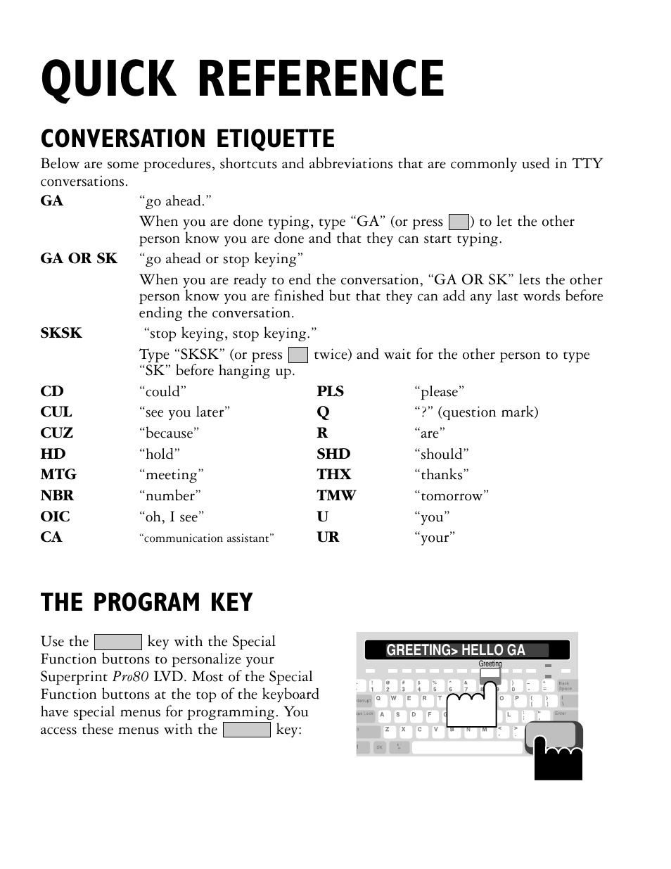 Quick reference, Conversation etiquette, The program key | Ultratec PRO80 User Manual | Page 82 / 82