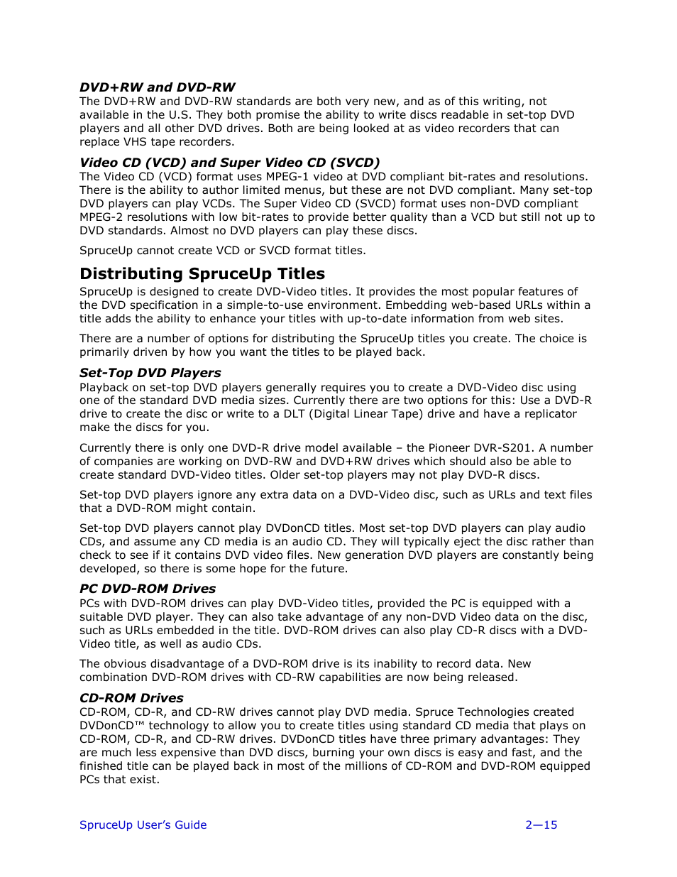 Dvd+rw and dvd-rw, Video cd (vcd) and super video cd (svcd), Distributing spruceup titles | Set-top dvd players, Pc dvd-rom drives, Cd-rom drives | Ulead 1.0 User Manual | Page 37 / 205