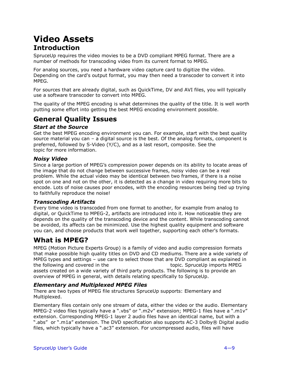 Video assets, Introduction, General quality issues | Start at the source, Noisy video, Transcoding artifacts, What is mpeg, Elementary and multiplexed mpeg files | Ulead 1.0 User Manual | Page 81 / 205
