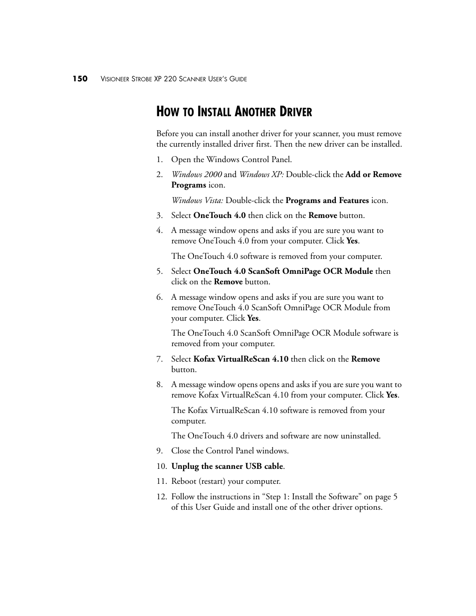 How to install another driver, Nstall, Nother | River | Visioneer XP220 User Manual | Page 157 / 172