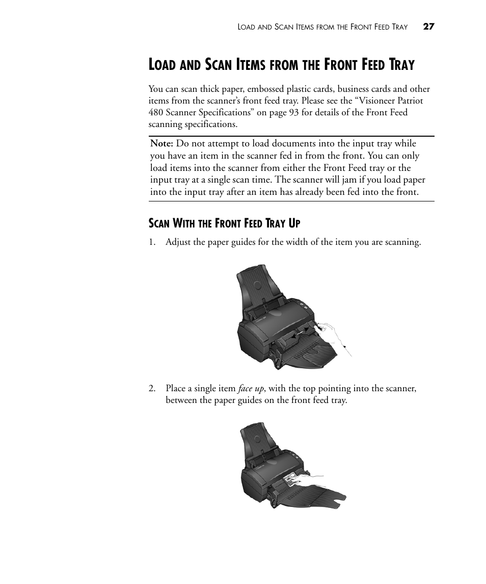 Load and scan items from the front feed tray, Scan with the front feed tray up, Tems | From, Ront | Visioneer PATRIOT 480 User Manual | Page 32 / 114