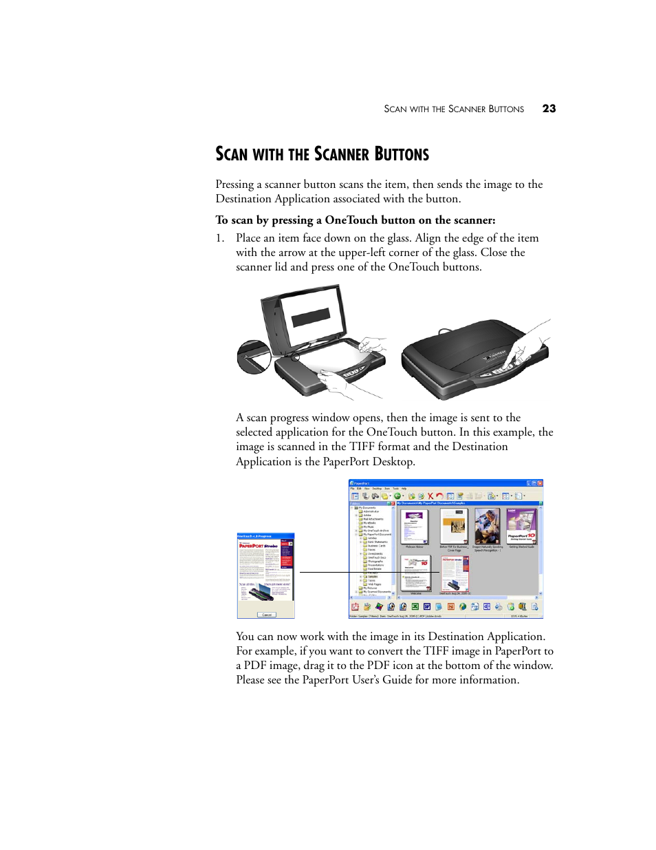 Scan with the scanner buttons, With, Canner | Uttons | Visioneer One Touch 9420 User Manual | Page 30 / 154