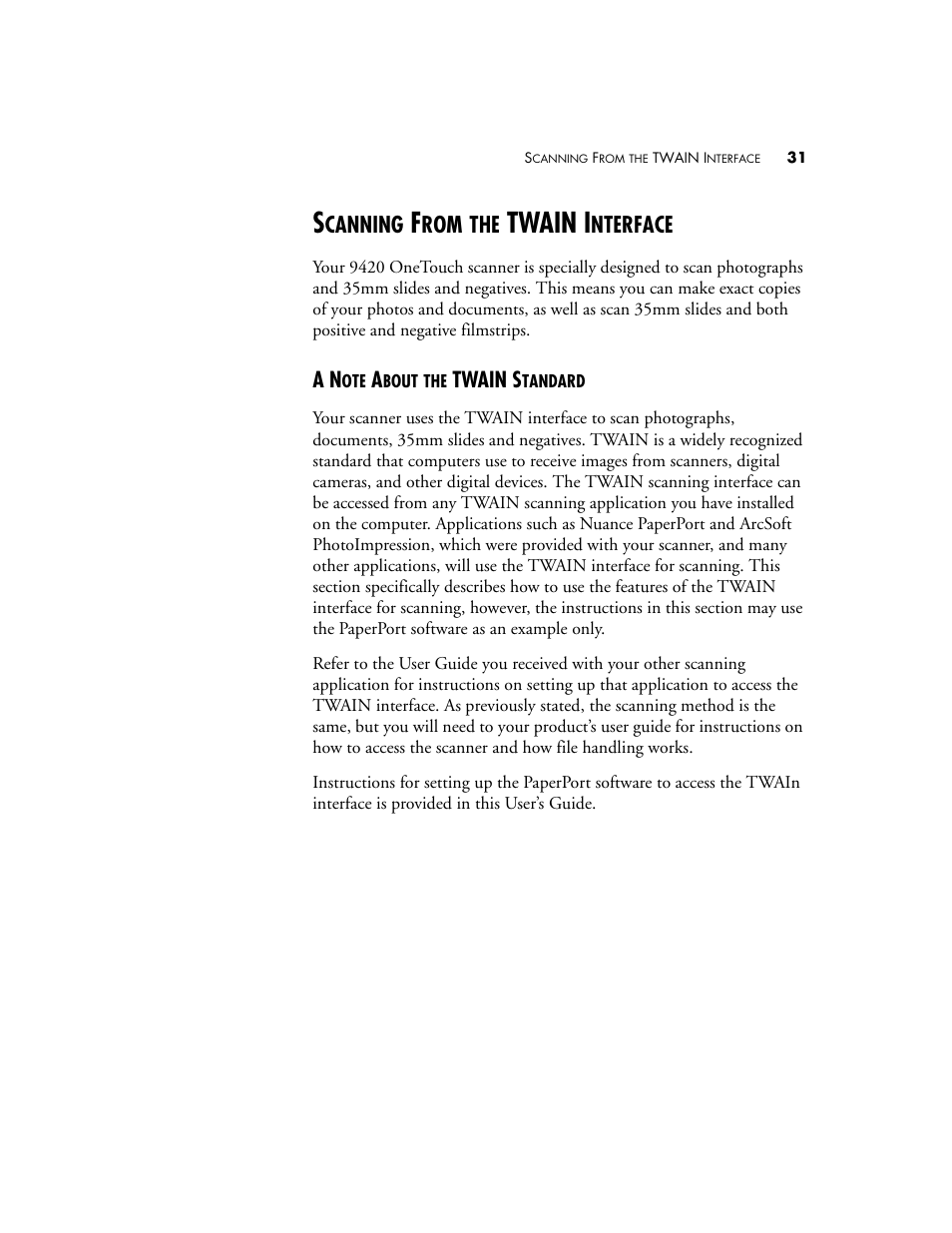 Scanning from the twain interface, A note about the twain standard, Twain i | Canning, Nterface | Visioneer One Touch 9420 User Manual | Page 38 / 154