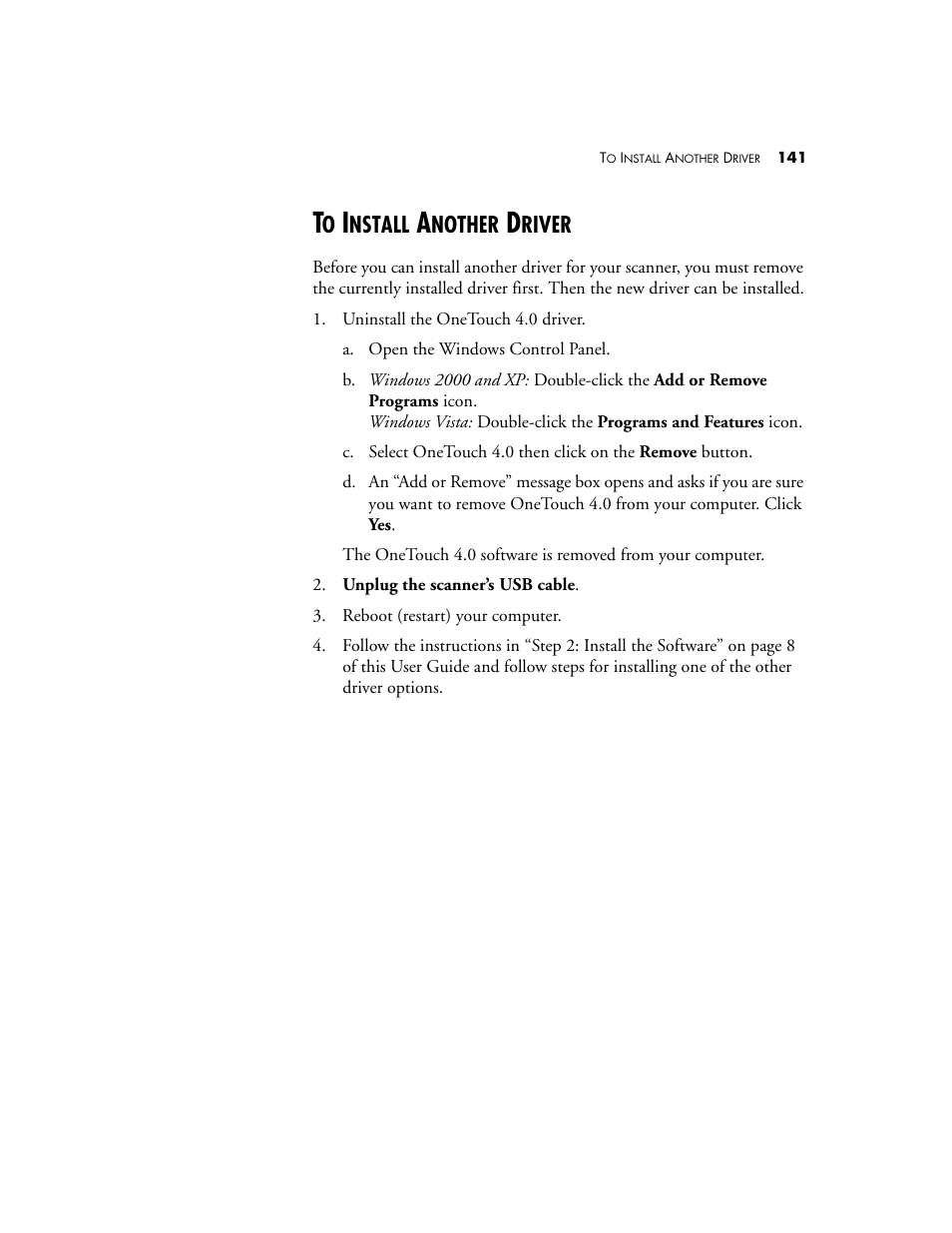 To install another driver, Nstall, Nother | River | Visioneer 9520 User Manual | Page 148 / 156