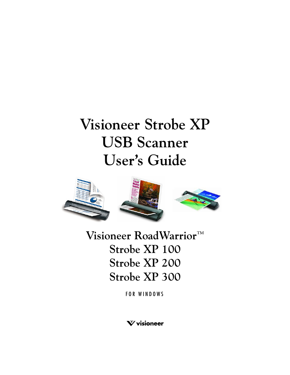 Visioneer strobe xp usb scanner user’s guide | Visioneer XP 100 User Manual | Page 2 / 166