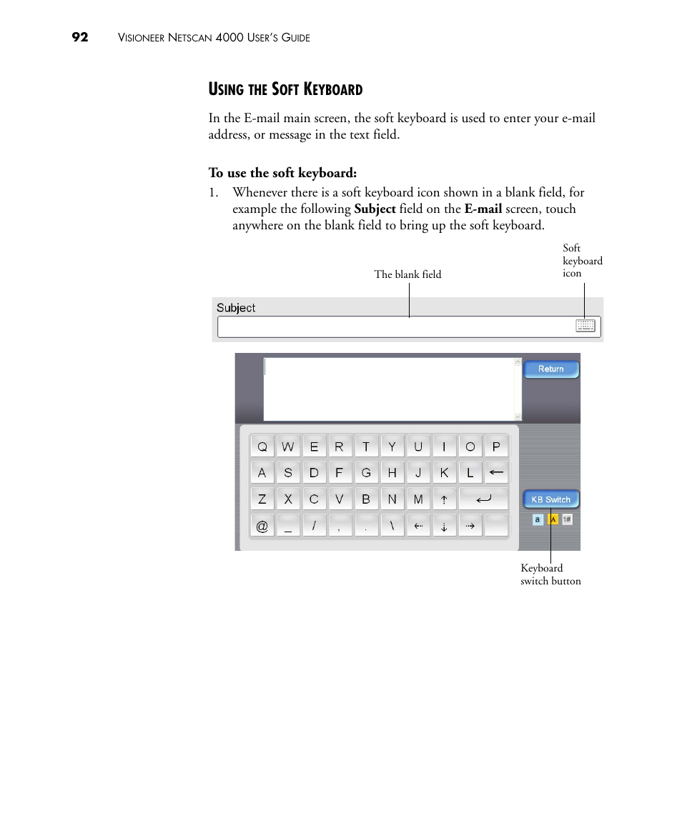 Using the soft keyboard | Visioneer NETSCAN 4000 User Manual | Page 99 / 186