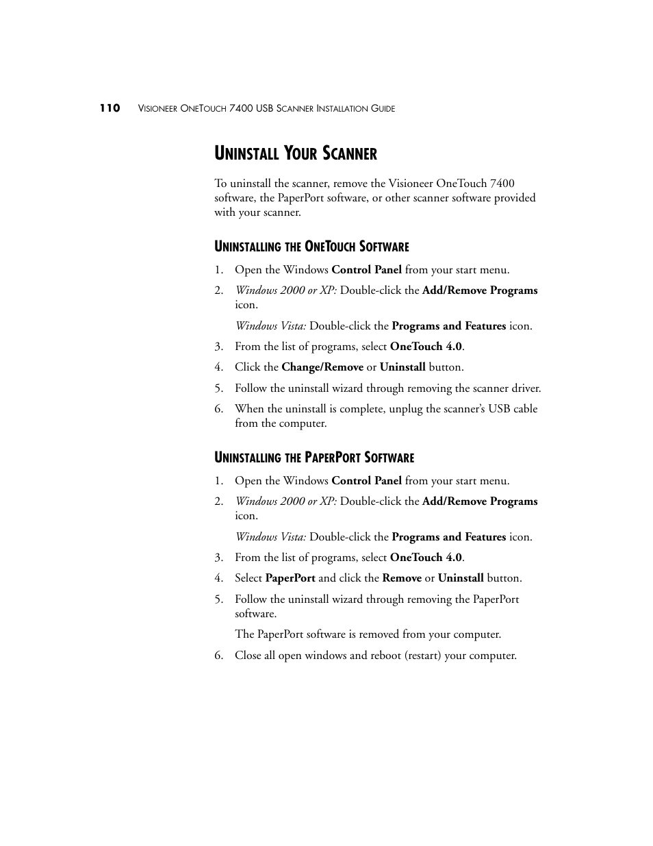 Uninstall your scanner, Uninstalling the onetouch software, Uninstalling the paperport software | Ninstall, Canner | Visioneer OneTouch 7400 User Manual | Page 115 / 122