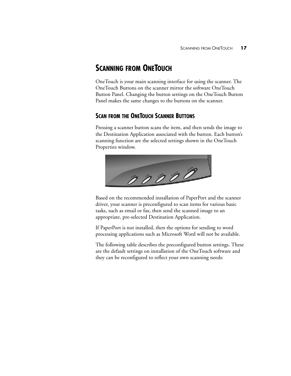 Scanning from onetouch, Scan from the onetouch scanner buttons, Canning | From, Ouch | Visioneer OneTouch 7400 User Manual | Page 22 / 122