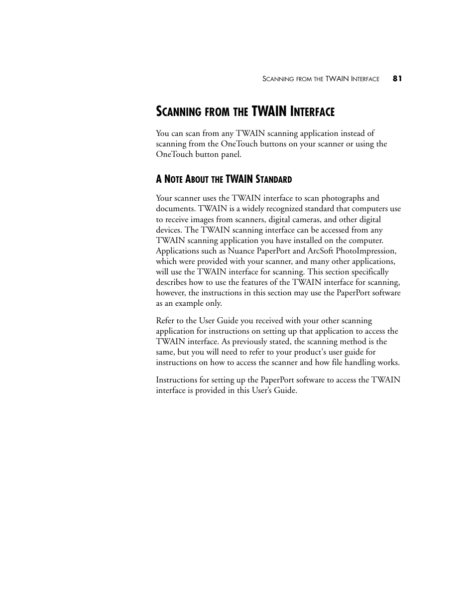 Scanning from the twain interface, A note about the twain standard, Twain i | Canning, From, Nterface | Visioneer OneTouch 7400 User Manual | Page 86 / 122