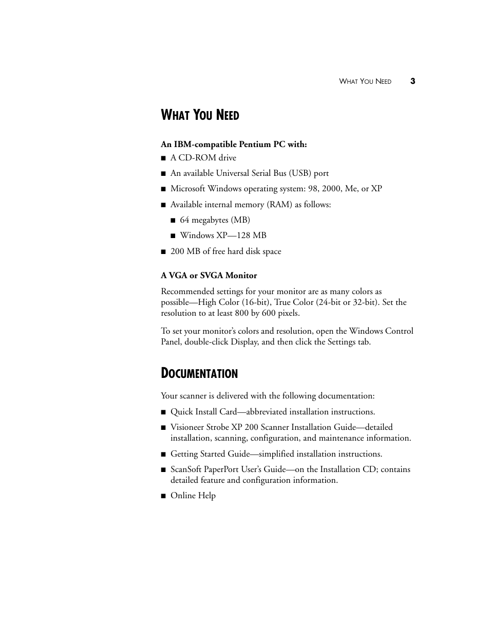 What you need, Documentation, What you need documentation | Ocumentation | Visioneer Strobe XP 200 User Manual | Page 7 / 48